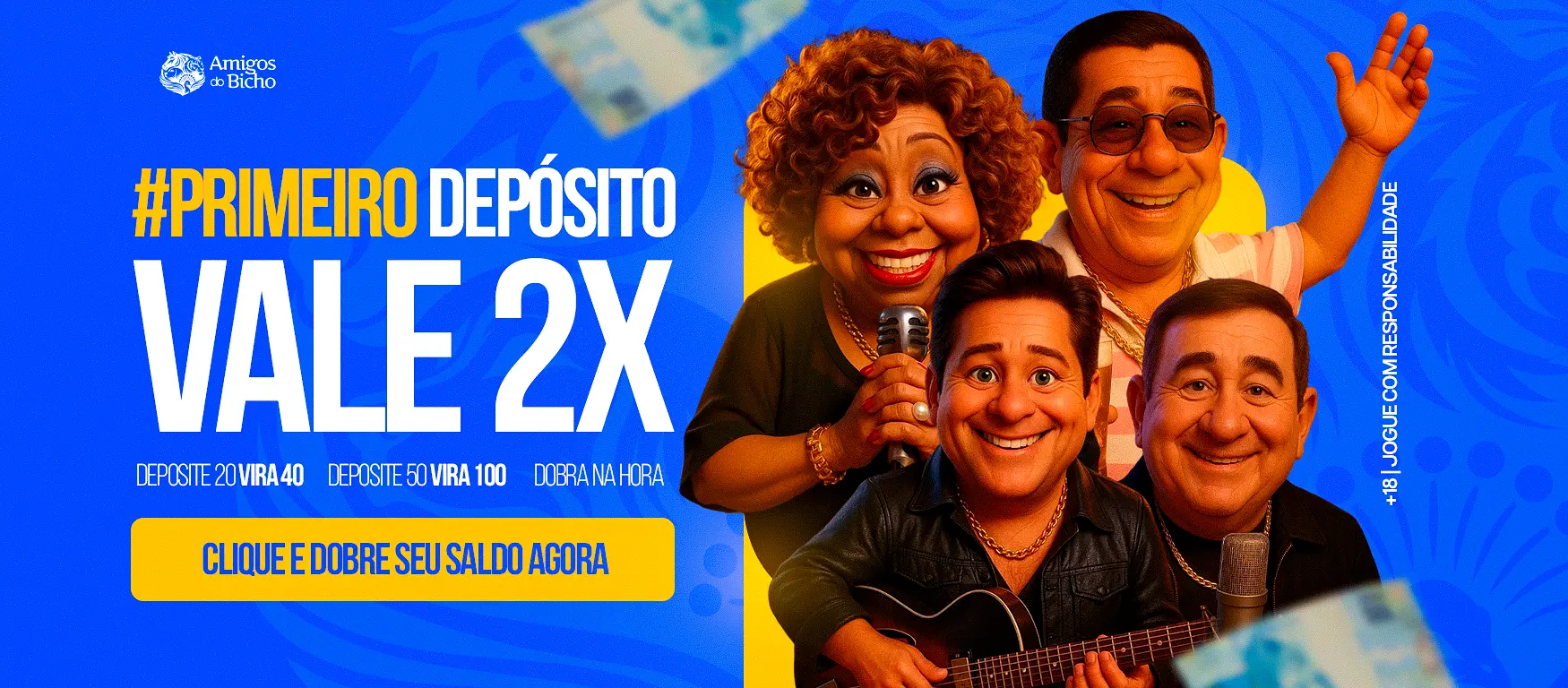 Primeiro depósito vale 2x!